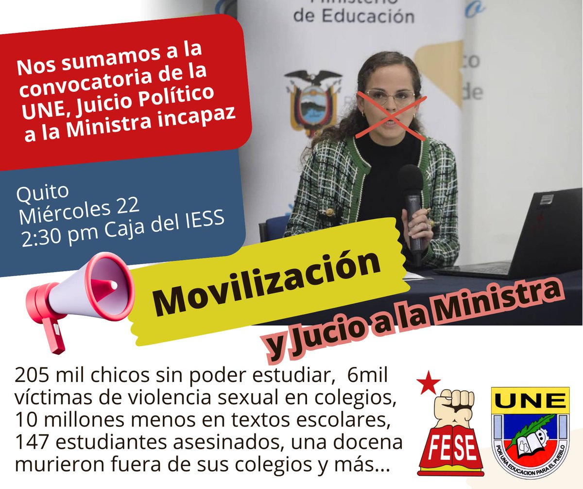 Este miércoles 22, nos sumamos a la movilización nacional en Quito junto a la Unión Nacional de Educadores para el JUICIO POLÍTICO a la ministra incapaz, causante de la pésima situación educativa del país.
