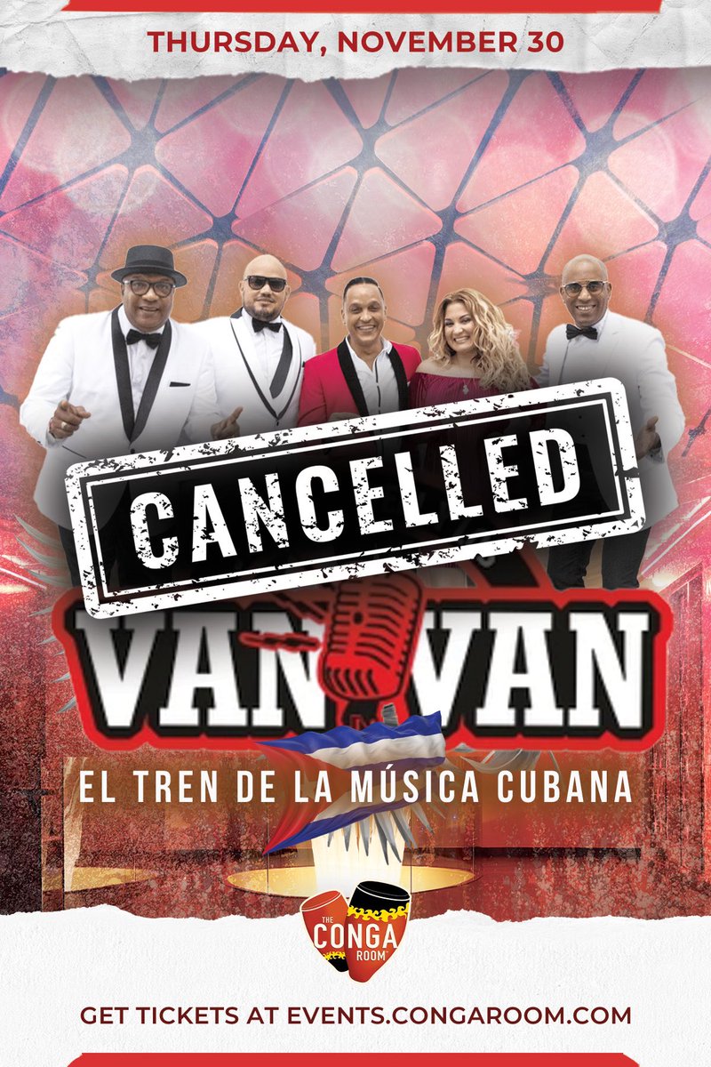Due to unforeseen circumstances, <a href="/losvanvan/">Los Van Van</a> ’s concert @ the Conga Room on Nov 30th has been CANCELLED. All purchased tickets will be refunded through our ticketing platform. We wish everyone a Happy Thanksgiving &amp; we can’t wait to see you on the dance floor this Saturday! 💃🪩