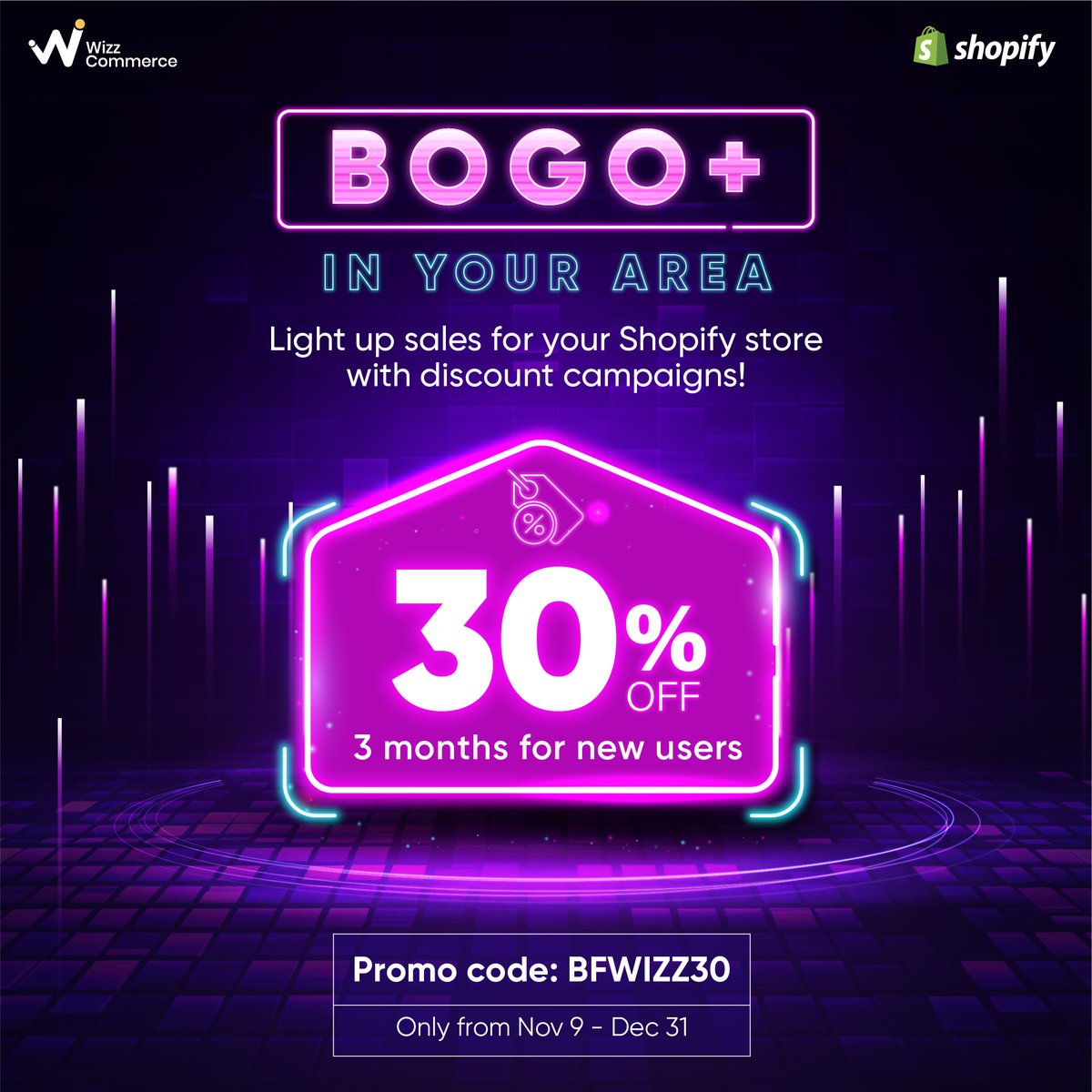 Empower your Shopify store sales in this BFCM with our partner: BOGO+ app by WizzCommerce 🚀
-𝟯𝟬% 𝗢𝗙𝗙 𝟯 𝗠𝗢𝗡𝗧𝗛𝗦 for new users. Enter code: 𝗕𝗙𝗪𝗜𝗭𝗭𝟯𝟬🌟 From Nov 9 to Dec 31-

Are you looking for an app to create discount campaigns for your Shopify store in this