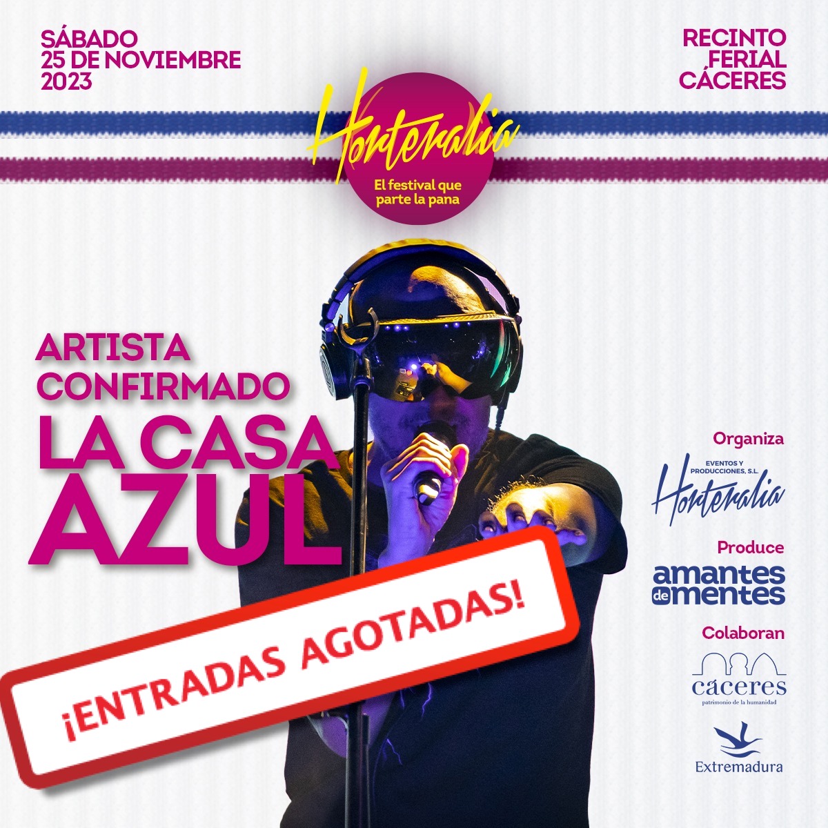 Sábado 25 de Noviembre en CÁCERES #Concierto 21:30h Festival @Horteralia Recinto Ferial #SoldOut #LaCasaAzul
