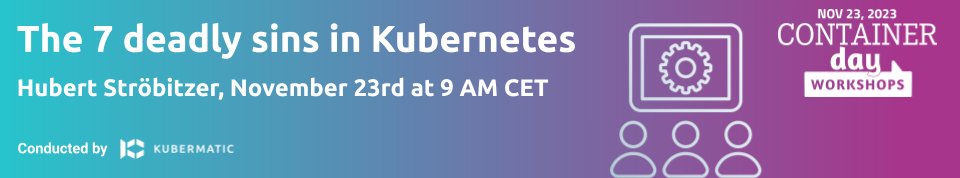 Kubermatic's tweet image. Don't miss out on the opportunity to participate in the hands-on workshop led by our Teamlead PS, @stroe_bit, as he delves into "The 7 Deadly Sins in Kubernetes."

For more details about this event, be sure to check out👉 hubs.li/Q0289p0d0

#Kubermatic #CDWorkshops