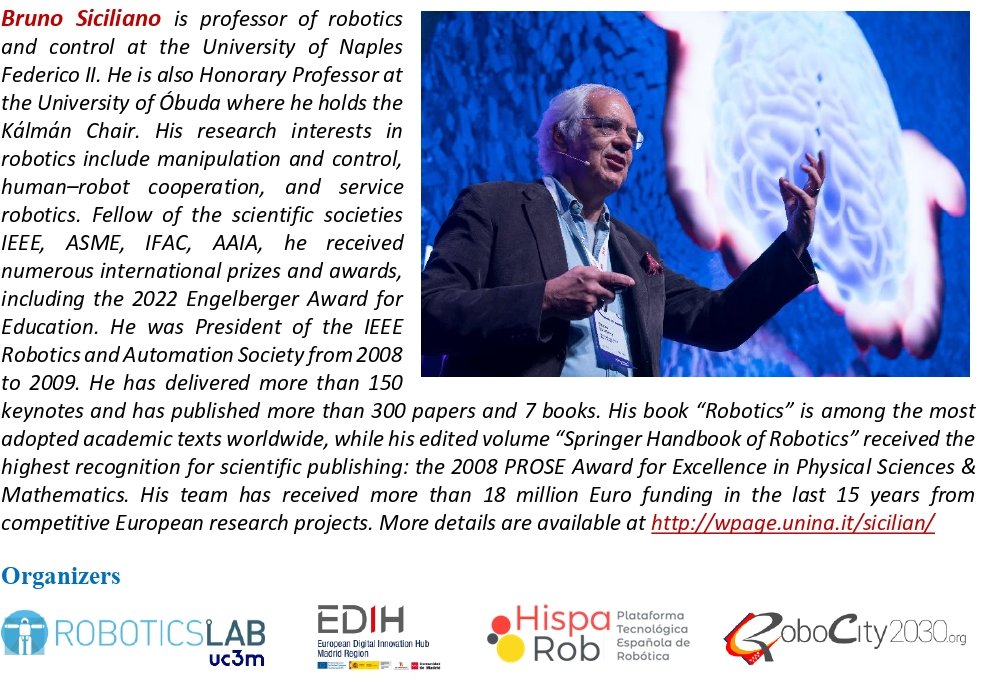 EPS-UC3M (@eps_uc3m) on Twitter photo 📌Robotics Meets AI & 5G ― The Future is Now!
🗓️28 Noviembre
⏰12:30h
👥Salón de Grados #CampusDeLeganés
🎙️Prof. Bruno Siciliano <a href="/brunosiciliano7/">Bruno Siciliano</a> de <a href="/UninaIT/">Unina Federico II</a> (+Info: bit.ly/46pm7VN)
Organiza: <a href="/uc3mRoboticsLab/">uc3mRoboticsLab</a> <a href="/HispaRob/">HispaRob</a> <a href="/RoboCity2030/">RoboCity2030</a> <a href="/EdihMadrid/">EDIH MADRID</a>
#uc3m #EventosEPS 📌Robotics Meets AI & 5G ― The Future is Now!
🗓️28 Noviembre
⏰12:30h
👥Salón de Grados #CampusDeLeganés
🎙️Prof. Bruno Siciliano <a href="/brunosiciliano7/">Bruno Siciliano</a> de <a href="/UninaIT/">Unina Federico II</a> (+Info: bit.ly/46pm7VN)
Organiza: <a href="/uc3mRoboticsLab/">uc3mRoboticsLab</a> <a href="/HispaRob/">HispaRob</a> <a href="/RoboCity2030/">RoboCity2030</a> <a href="/EdihMadrid/">EDIH MADRID</a>
#uc3m #EventosEPS