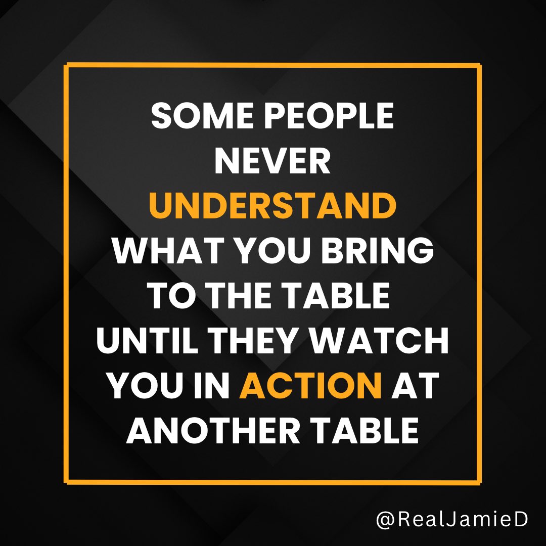 RealJamiedUK's tweet photo. “Some people never understand what you bring to the table 
until they watch you in action at another table” 

#quoteoftheday #action #backyourself #yourowntable #motivation https://t.co/gQYnL1ZZZj
