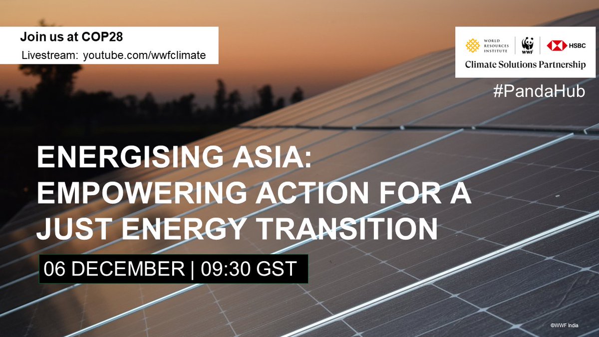 Panel discussion at #COP28 to showcase #energytransition projects led by #WWF and #WRI in #China #India #Indonesia and #Vietnam. Mark your calendars for 6th December, 9.30 am GST. More info to follow soon
#justenergytransition #renewablenergy #EnergyEfficiency #ClimateAction