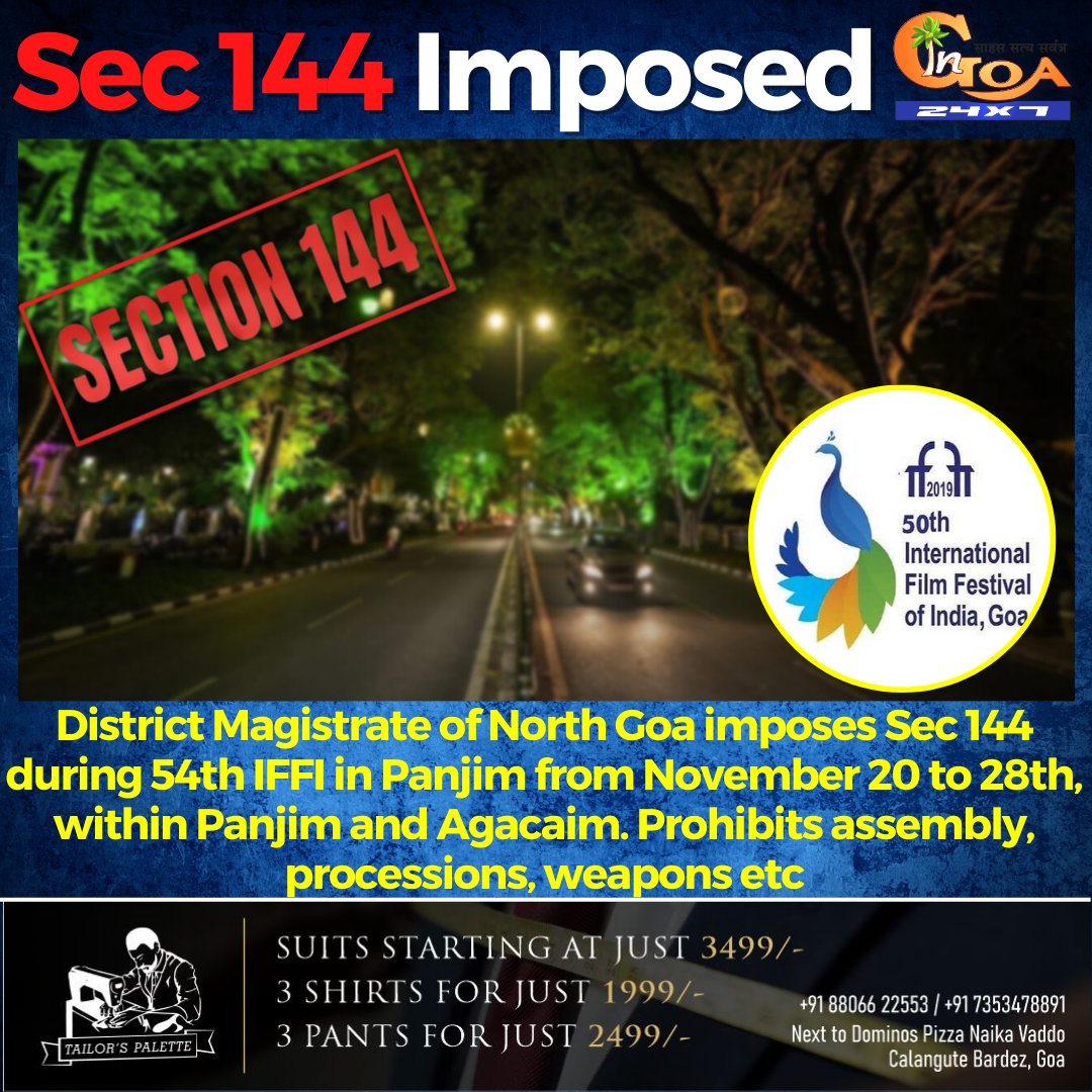 InGoa24x7's tweet photo. District Magistrate of North Goa imposes Sec 144 during 54th IFFI in Panjim from November 20 to 28th, within Panjim and Agacaim. Prohibits assembly, processions, weapons etc

#Goa #GoaNews #Sec144 #imposed #IFFI #DistrictMagistrate https://t.co/fOpvjslFF5