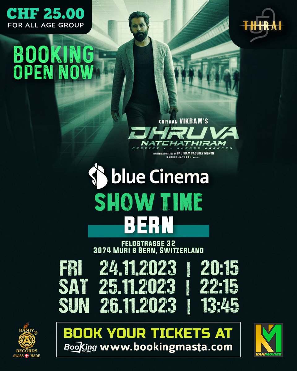 thirai_ch's tweet photo. Hellou Bern 👋🏾
🎬 Dhruva Natchathiram: A Cinematic Extravaganza in Bern!⚡

This week, witness the gripping tale unfold at Bluecinema, Bern. 🍿✨

Ticket bookings are open, and you can reserve your spot on https://t.co/DOFBeyOtCA Don't miss the thrill—book today! 🎟️📽️ https://t.co/2zb7yX9FlV