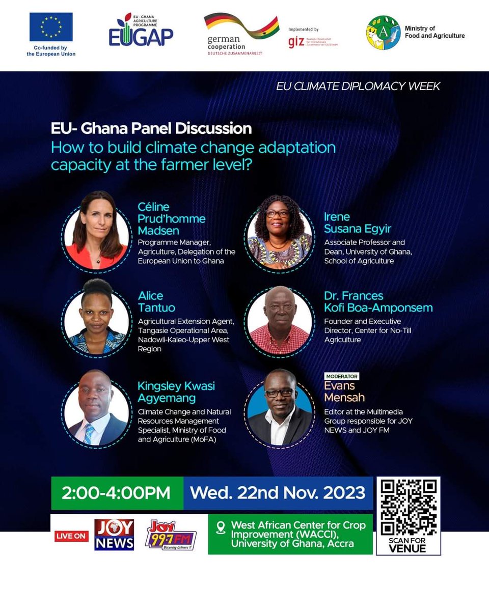 EuropeInGhana's tweet photo. Meet our panellists for the #EUClimateDiplomacyWeek discussion on how to build climate change adaption capacity at farmer level!
Live on @Joy997FM @JoyNewsOnTV
Today, 2:00-4:00pm
📍WACCI, Uni. of Ghana, Legon.
@giz_ghana @Nuetey @vicamichaels @Jonas_in_Accra @GermanAmbGhana https://t.co/cWpYctFITY