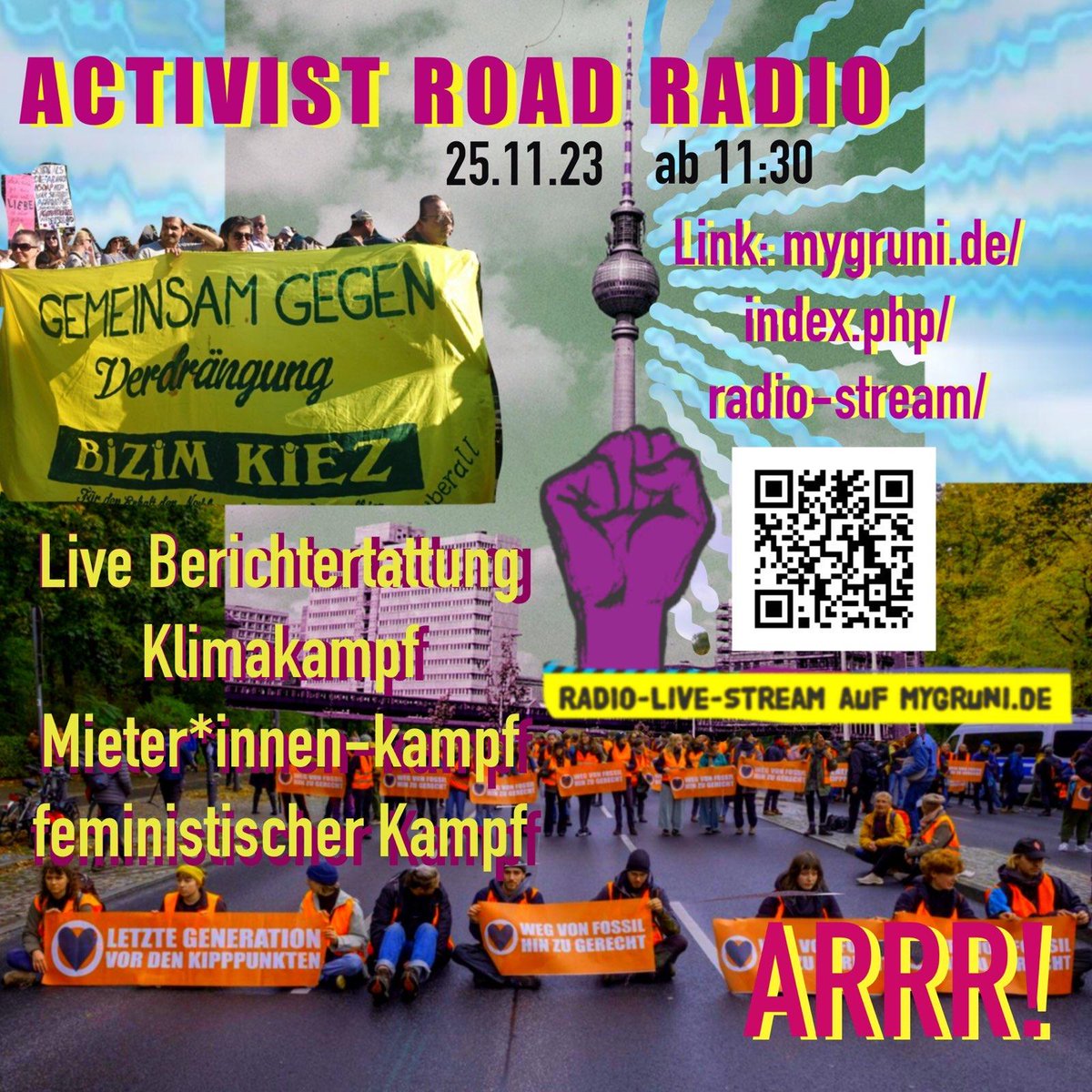 SEK Grunewald (@mygruni) on Twitter photo 📡 ARRR! Activist Rebel Road Radio 📡
Am 25.11. sendet "ARRR!" ab 11:30 Live!
KLIMA! Blockade der Letzten Generation
WOHNEN! Laternenumzug <a href="/bizimkiez/">Bizim Kiez *account hier inaktiv*</a>
FEMINISMUS! Intern. Tag gg Gewalt an Frauen.
Interviews, Musik, Liveberichte!
RadioStream:
mygruni.de/index.php/radi… 📡 ARRR! Activist Rebel Road Radio 📡
Am 25.11. sendet "ARRR!" ab 11:30 Live!
KLIMA! Blockade der Letzten Generation
WOHNEN! Laternenumzug <a href="/bizimkiez/">Bizim Kiez *account hier inaktiv*</a>
FEMINISMUS! Intern. Tag gg Gewalt an Frauen.
Interviews, Musik, Liveberichte!
RadioStream:
mygruni.de/index.php/radi…