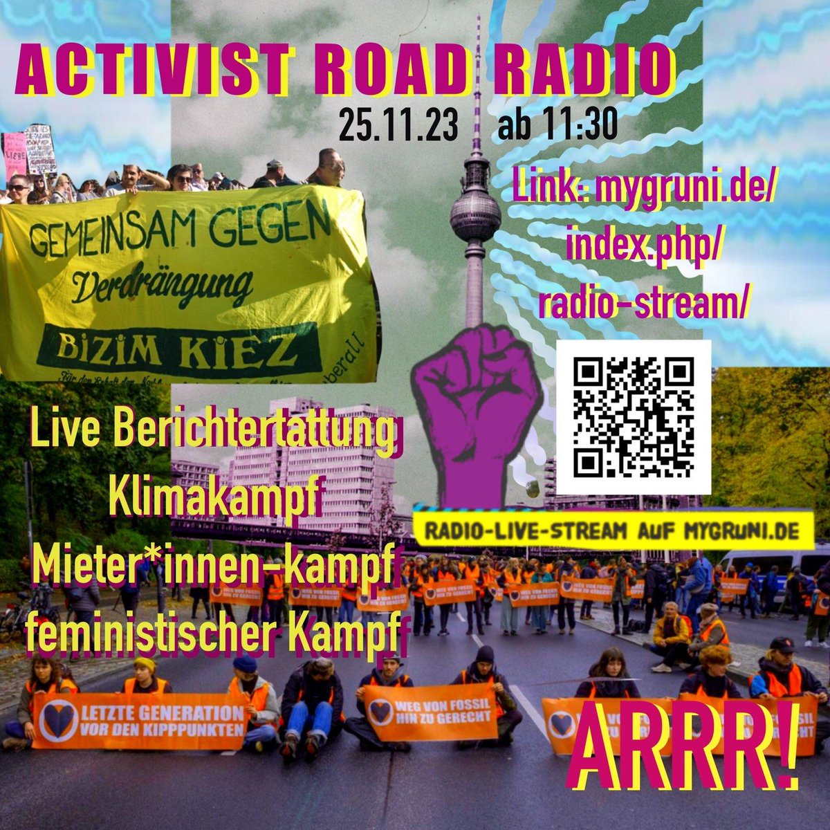 📡 ARRR! Activist Rebel Road Radio 📡 Am 25.11. sendet 'ARRR!' ab 11:30 Live! KLIMA! Blockade der Letzten Generation WOHNEN! Laternenumzug @bizimkiez FEMINISMUS! Intern. Tag gg Gewalt an Frauen. Interviews, Musik, Liveberichte! RadioStream: mygruni.de/index.php/radi…