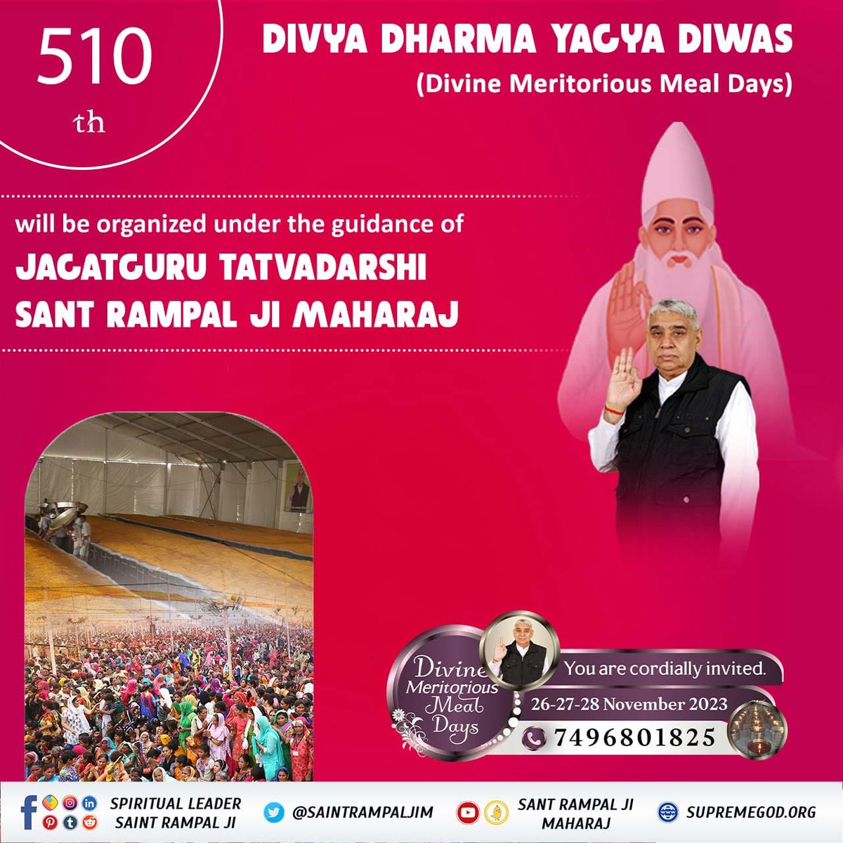BaghelKrishma's tweet photo. #सन1513_में_काशीभंडारा
510 th DIVYA DHARMA YAGYA DIWAS (Divine Meritorious Meal Days)
will be organized under the guidance of JAGATGURU TATVADARSHI SANT RAMPAL JI MAHARAJ
दिव्य धर्म यज्ञ दिवस https://t.co/nLnFwQ4axD