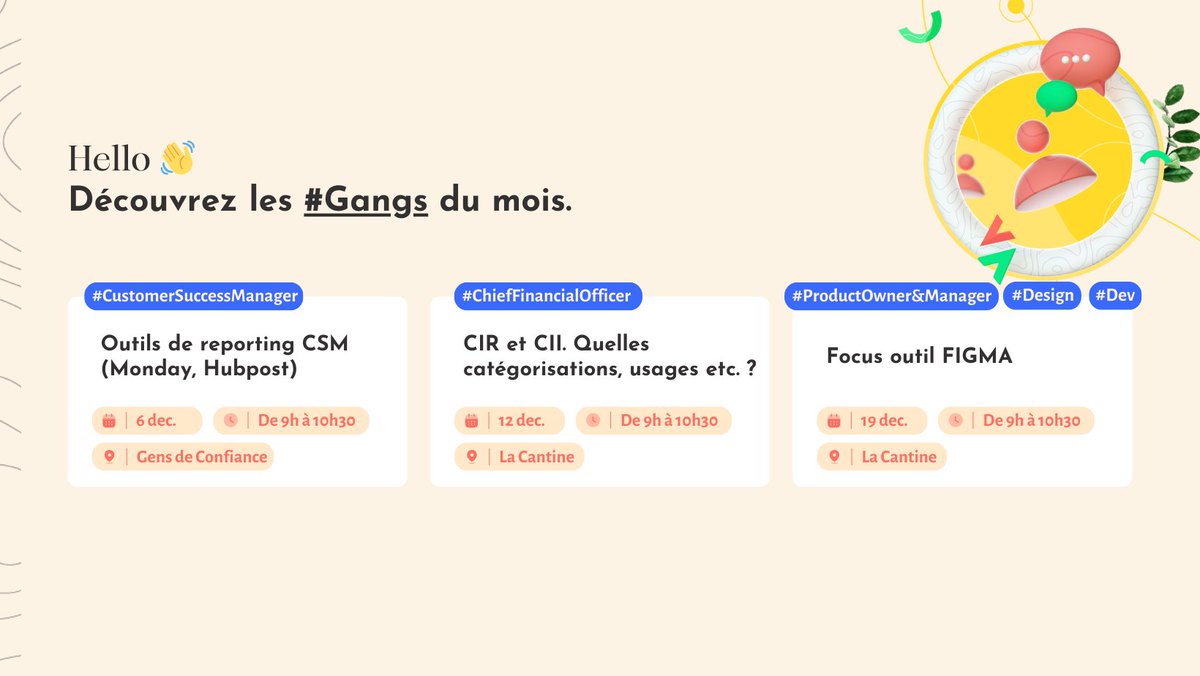 Les Gangs de décembre ! 👀

🔒 Les Gangs Métiers sont réservés aux adhérents·es de La Cantine.
Pour adhérer ça se passe par là : bit.ly/3DBf0h8

Bonne journée à tous et à toutes ! 👋