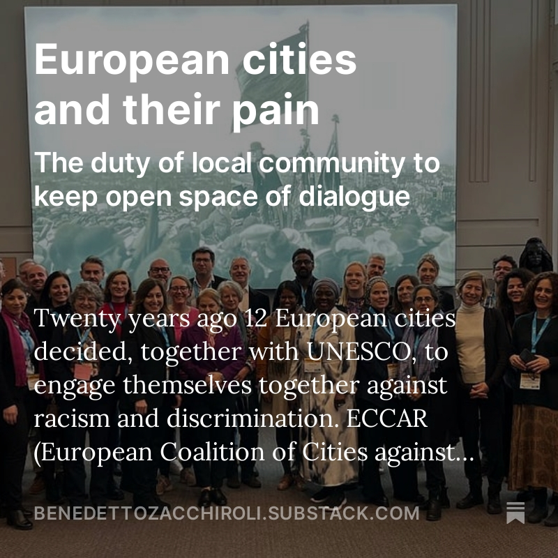 European cities and their pain. Some thoughts about… @ECCAR_Network @UNESCO @comunebologna #eccar #IsraelPalestineConflict #Europe open.substack.com/pub/benedettoz…
