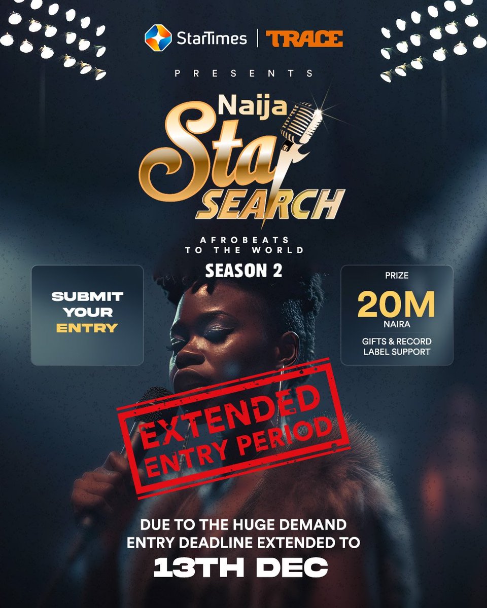 StarTimes_Ng's tweet photo. #ExtensionAlert!
Hello Music Lovers, by popular demand, Naija Star Search Season 2 Audition deadline has been extended until December 13!
Do you think you have the skills to rule the Naija Afrobeats scene?
Hurry now and participate in the online audition and you stand the... https://t.co/E7LJAPDWmO