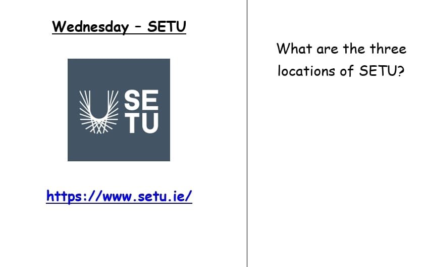 College Awareness Week 2023: Daily Quiz Question. Entries to the box outside Ms Goff's office before the end of the day. #CAW2023 #dailytrivia #collegeoftheday #SETU