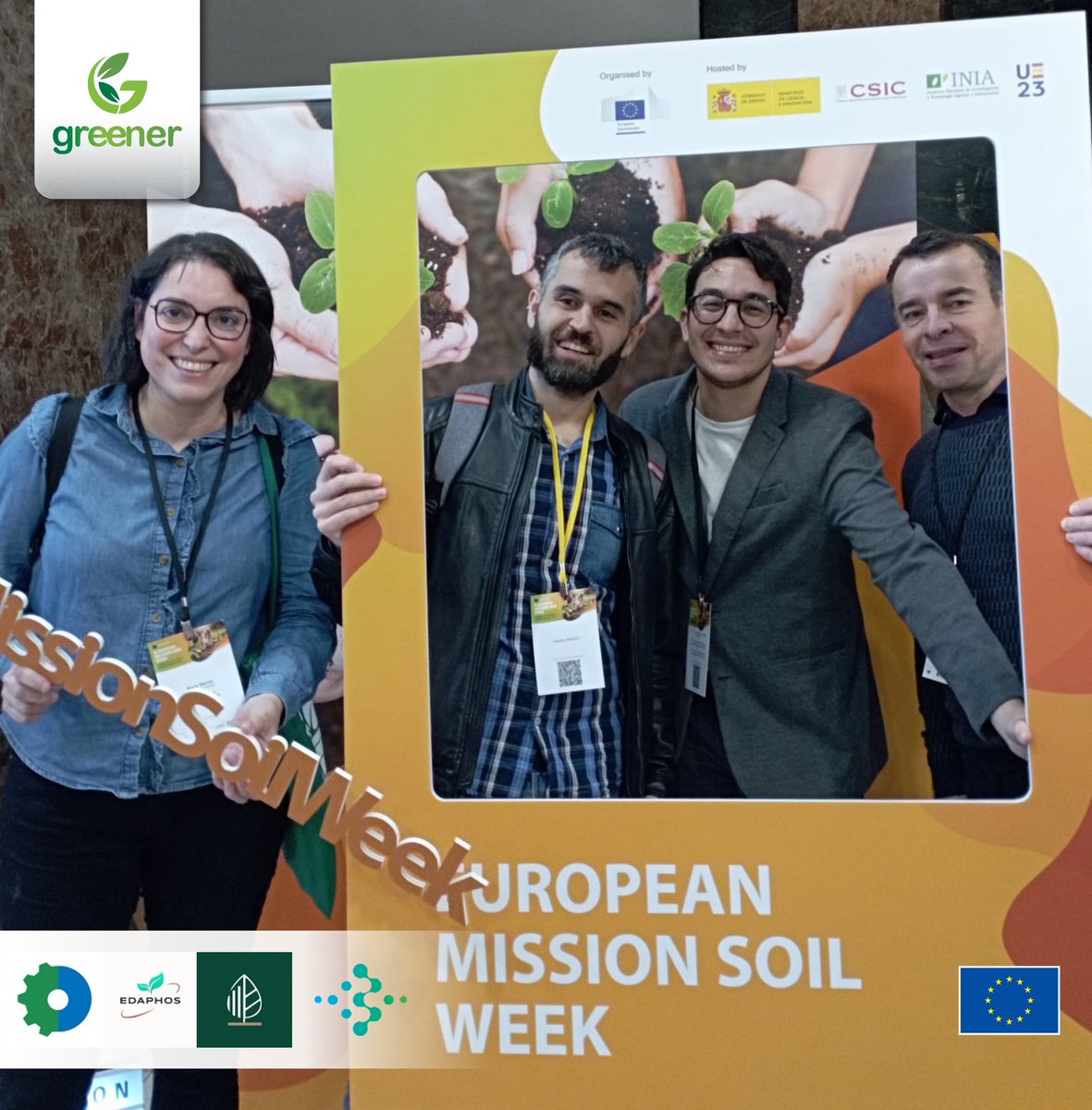 🌱 The @GREENERH2020 Project joined forces with  @EDAPHOSproject , @biosysmo & @InBestSoil1  at the European #MissionSoil Week 🌍(21-23/11/2023) , hosted by @CSIC in Madrid, Spain📍.

#GREENER #H2020 #SoilProtection #EuropeanMissionSoilWeek