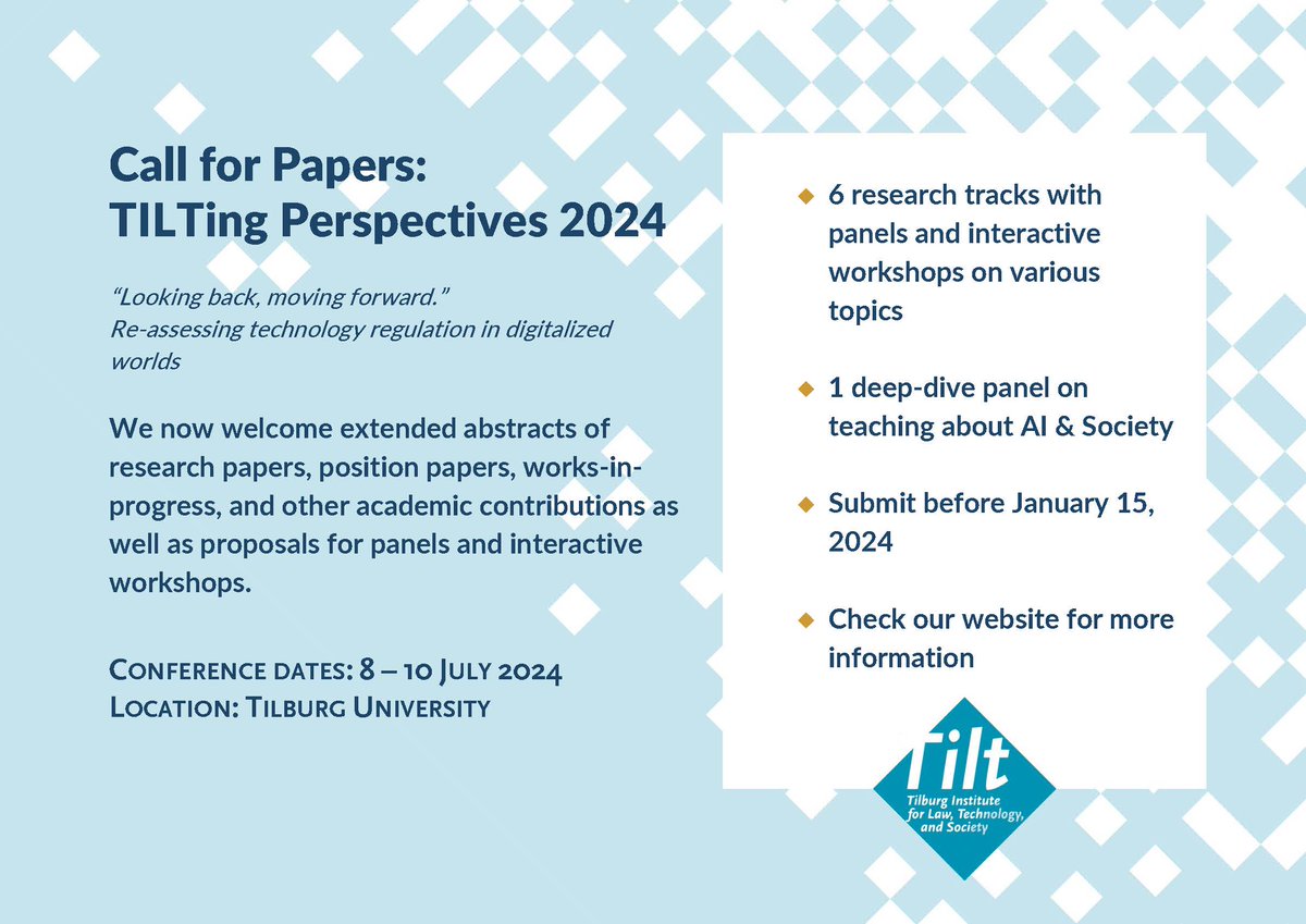 TilburgU_TILT's tweet photo. 📢 Reminder: CALL FOR PAPERS for the 8th edition of the #TILTingPerspectives Conference!
The deadline to submit your papers or panel proposals on re-assessing technology regulation in digitalized worlds is fast approaching: 15 January 2024!
More info⤵️ https://t.co/O7sSkKRXeH https://t.co/EgK6d7zyrI