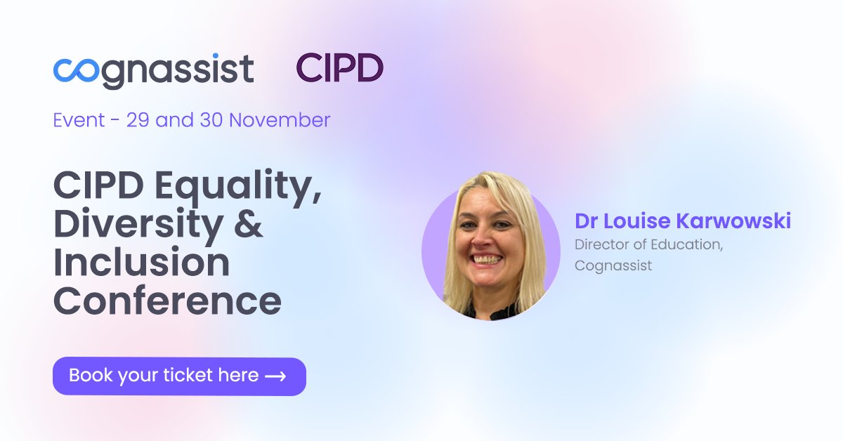 Join us at the @CIPD Equality, Diversity & Inclusion conference! ➡ Catch Dr Louise Karwowski, our Director of Education, for her 'Neurodifference Disclosure' session to understand how you can enhance your workplace equality & inclusion! #CIPD #CIPDEDI events.cipd.co.uk/equality-diver…