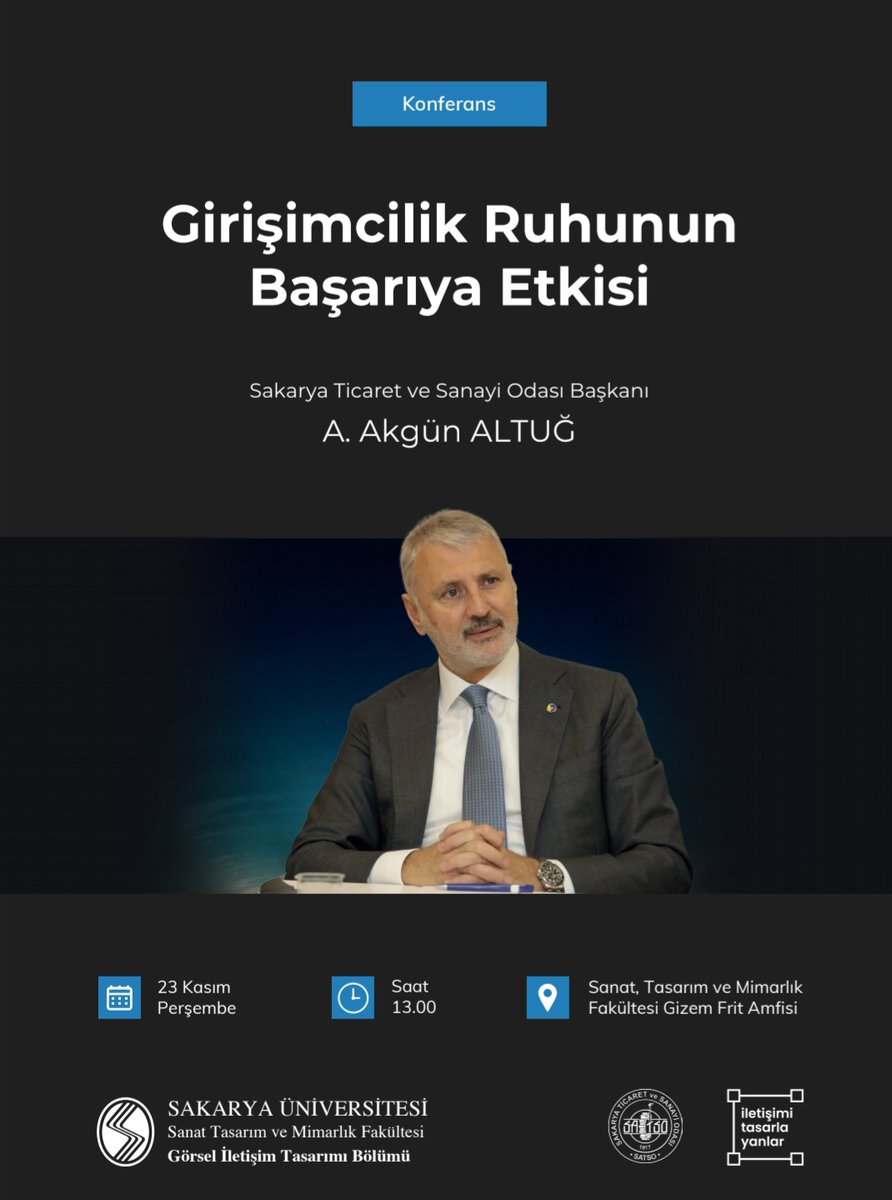 Akgün Altuğ'u ağırlayacağımız “Girişimcilik Ruhunun Başarıya Etkisi” konulu konferans 23 Kasım Perşembe saat 13.00'da Sanat Tasarım ve Mimarlık Fakültesi Gizem Frit Amfi'sinde yapılacaktır. 

Tüm ilgilileri bölümümüzün düzenlediği konferansa davet ediyoruz.
