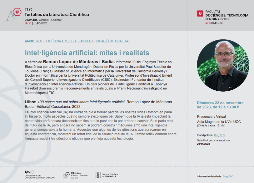 uvic_TLC's tweet photo. Avui, el Dr. Ramon López de Mántaras #IIIA a la @uvic_TLC la IA, la ciència, la tecnologia en el progrés de la humanitat
22/11
12 – 13.30h
Presencial/línea
Enllaç en línea https://t.co/9n7rNCdvKr
@CSIC @uvic_ucc @UVic_FCTE @SCB_iec @UDivulga @ACCC @uvic_biblioteca @Cossetania https://t.co/4n3KqJ0iCu