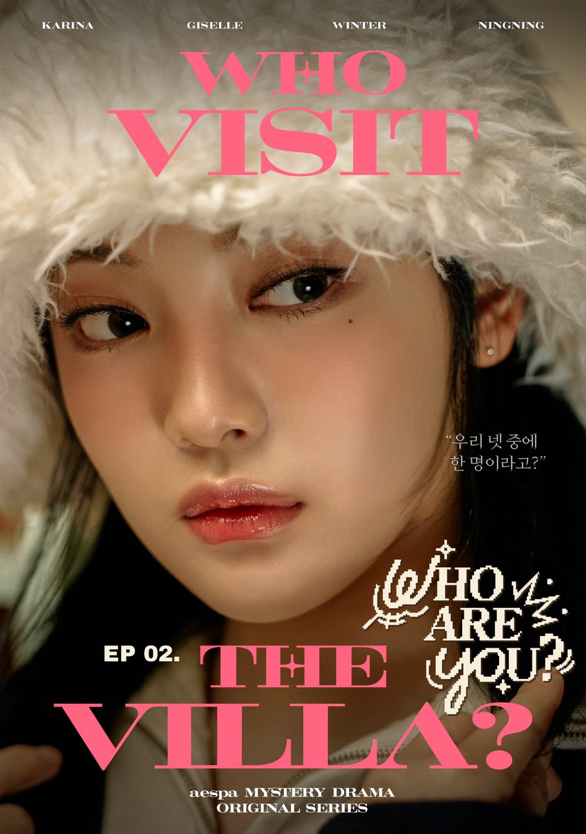 aespa_official's tweet photo. [EP 02] Who are you? Poster
 
‘Who visit the VILLA?’｜ aespa 에스파 MYSTERY DRAMA ORIGINAL SERIES Release Schedule
📍 aespa YouTube Channel
EP 01  ➫ https://t.co/FbGw4IH0O8
EP 02 Nov 23 10PM(KST)
EP 03 Nov 25 10PM(KST)
 
#aespa #æspa #에스파
#Drama #aespaDrama
#WhovisittheVILLA #aespaORIGINALSERIES 
#HideandSeek #Whoareyou #CruelAudition