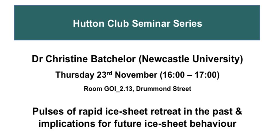 ‼️ Hutton Club Thu 23rd Nov ‼️ This week we will be joined by Dr Christine Batchelor (@DrCBatchelor) from @NCLPhysGeog ! Join us at 16:00 for Christine’s talk entitled ‘Pulses of rapid ice-sheet retreat in the past & implications for future ice-sheet behaviour’ 🧊 @EdinGlaciology