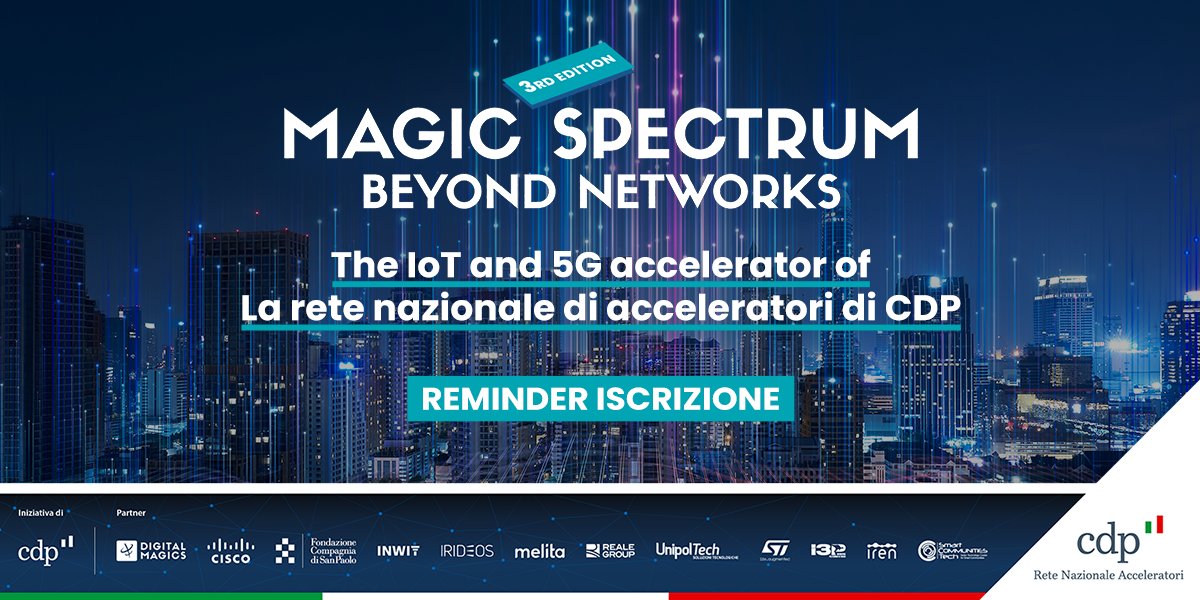 Digital_Magics's tweet photo. Partecipa alla call di #MagicSpectrum, il principale programma di accelerazione dell’ambito 5G e IoT di @GruppoCDP. Entra a far parte di un ecosistema all’avanguardia.
https://t.co/YCLgBl8fVy
@CiscoItalia @INWIT_Official @CSP_live @irideos_ @I3P_Torino @cluster_smart https://t.co/u7X2U2qOyy