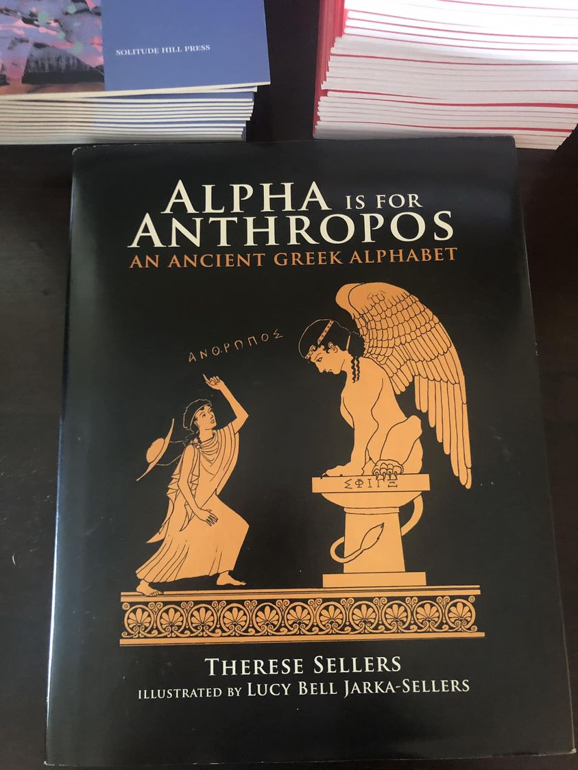 Yay! In 2024 Solitude Hill Press will publish 10th Anniversary paperback edition of noted modern Greek translator <a href="/qerese/">Therese Sellers @qerese.bsky.social</a>'s unique picture book ALPHA IS FOR ANTHROPOS that teaches Ancient Greek to children by adapting classic children’s songs #Greek #Classics #translation