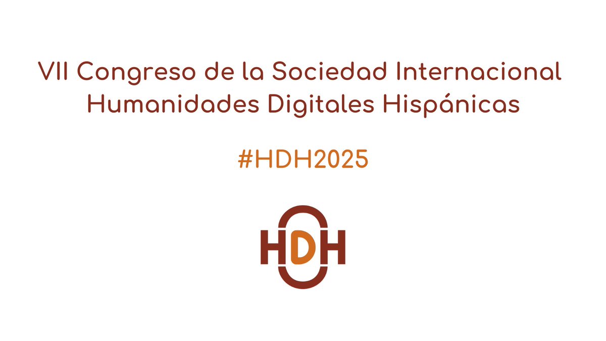 📢 ¿Quieres organizar el VII Congreso de la HDH en 2025? 

Hasta el 31 de diciembre se pueden enviar a la secretaría de la HDH propuestas para la organización del #hdh2025.

Consulta toda la información en humanidadesdigitaleshispanicas.es/organiza-el-vi…