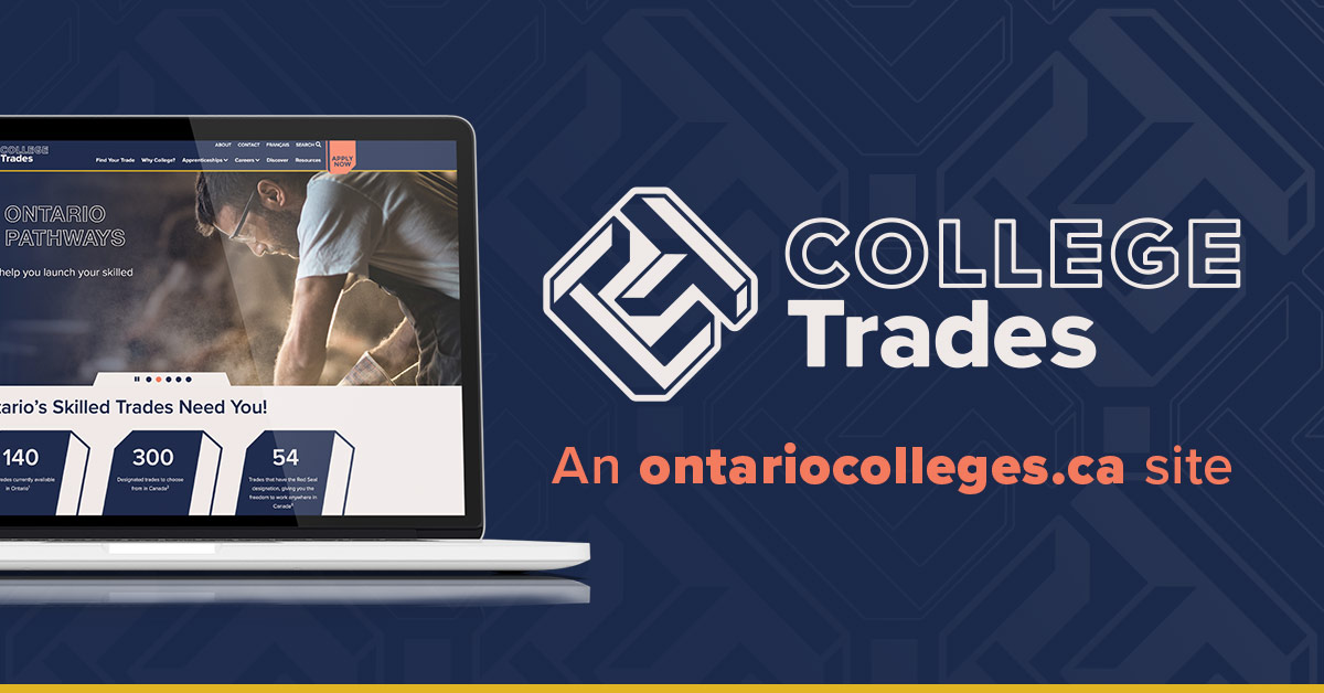 Guidance counsellors: College Trades, our new site showcasing the skilled trades is here! View this great new resource at trades.ontariocolleges.ca.