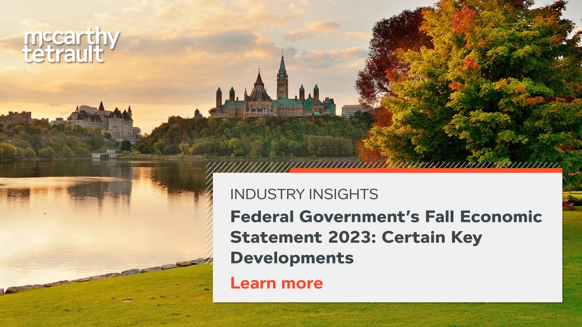 McCarthy_ca's tweet photo. Read our #Tax Group’s summary of certain key developments from the federal government’s #FallEconomicStatement2023: https://t.co/jm0a0alaR9 https://t.co/ImXEy825RN