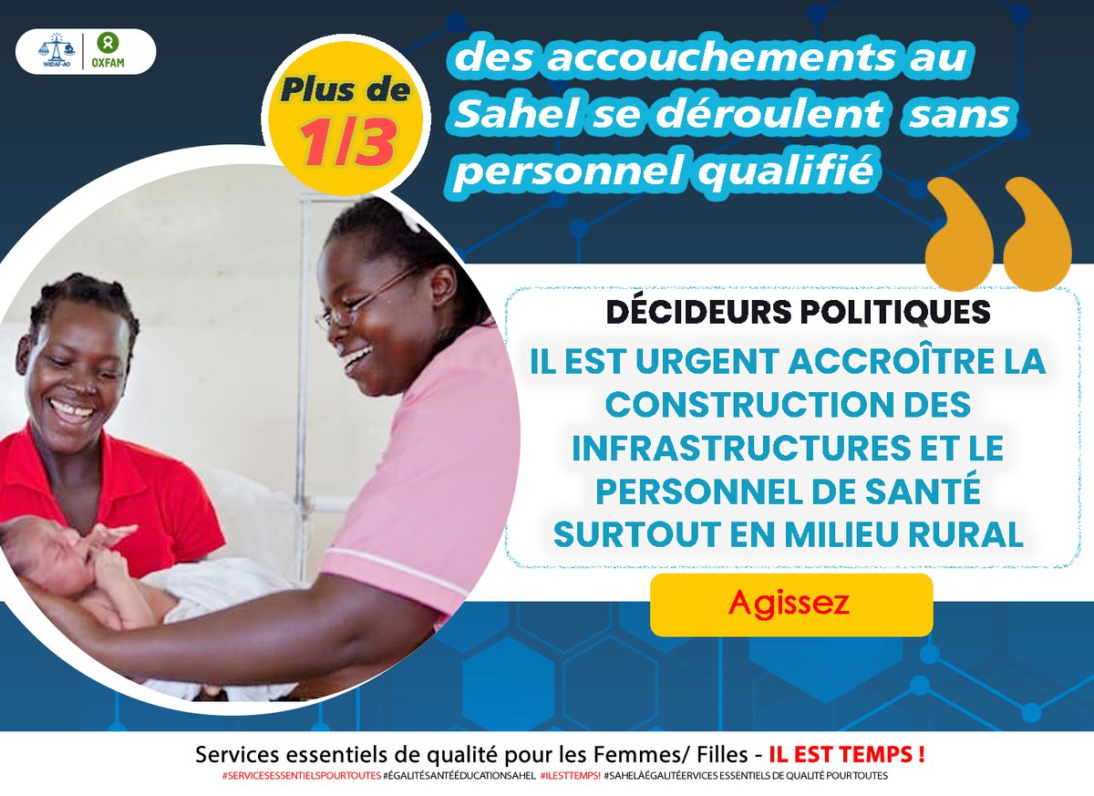 Décideurs du Sahel, Améliorer l'accès aux soins de santé maternelle, c'est réduire la mortalité maternelle, infantile et néonatale, c'est tout simplement sauver la vie : l'heure est donc à l'action #ServicesEssentielsPourToutes <a href="/oxfamfrance/">Oxfam France</a> <a href="/oxfamauburkina/">Oxfam au Burkina</a> <a href="/OxfamAuSenegal/">Oxfam au Senegal</a>