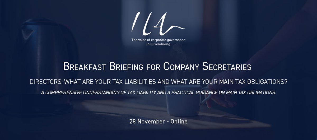 📅#ILAevents
We are pleased to invite you to our new Breakfast Briefing for Company Secretaries - Directors: what are your tax liabilities and what are your main tax obligations?

Register here👉 lnkd.in/eXgbpyYV

#CoSec #BreakfastBriefing #Governance #Corpgov #tax