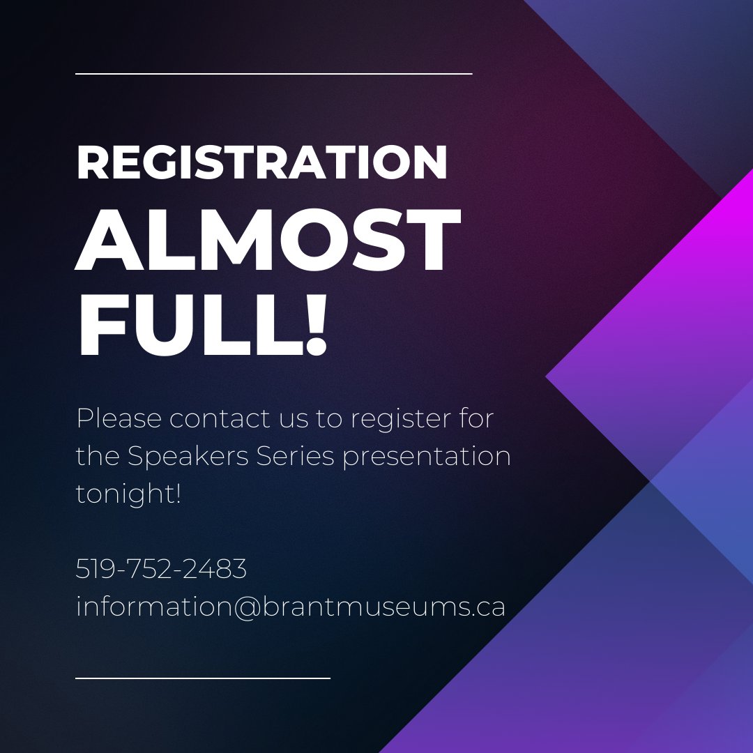 Branthistorical's tweet photo. Registration for our Speakers Series event tonight is nearly full! Please contact us at 519-752-2483 or information@brantmuseums.ca to secure your seat. https://t.co/X8Fd0MgmTn