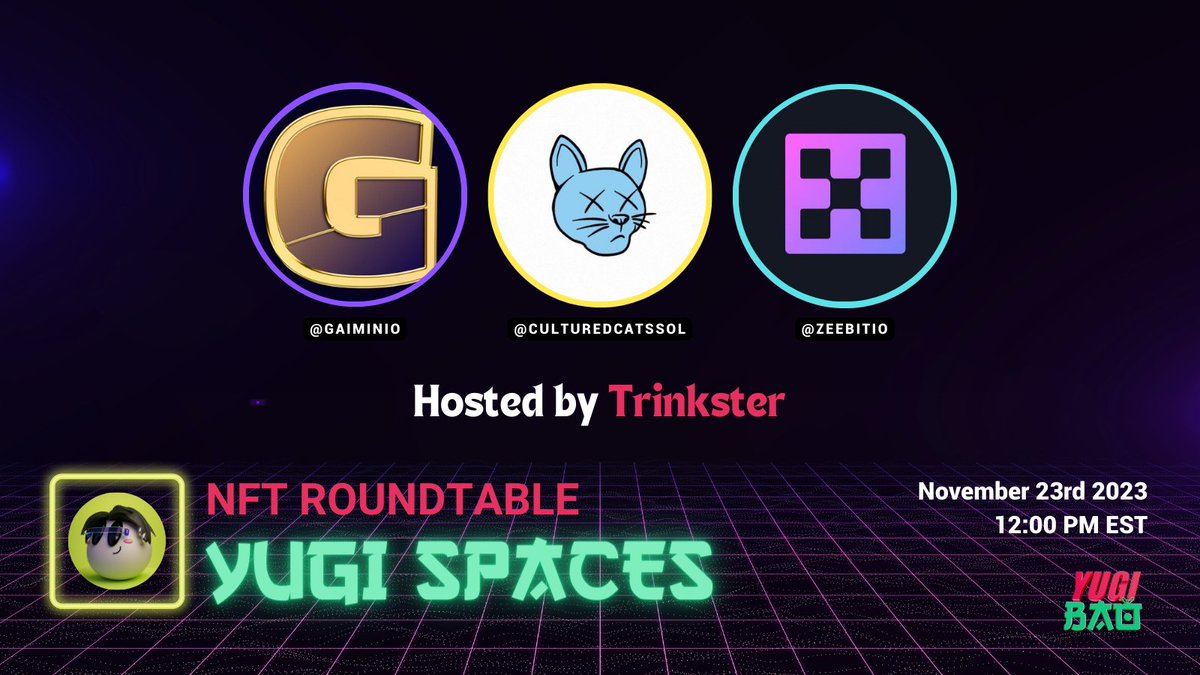 YUGISPACE #32 🎙️

Join us every week as we explore the latest in the NFT space.

⏰ 12PM EST | 5PM UTC

We're thrilled to have special guests:
<a href="/GaiminIo/">GAIMIN</a> ⚔
@CulturedCatsSOL 🐱
<a href="/Zeebitio/">Zeebit</a> 🎰

Hosted by: <a href="/trinkster97/">Trinkster</a>

Set those reminders and tune in below 👇🏽