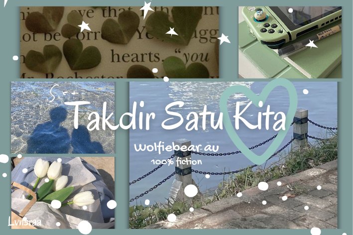 Takdir Satu Kita

— Wolfiebear au by lvnsraa