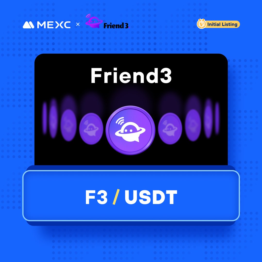 MEXC's tweet photo. 🚨#MEXC new listings alert!

📈 #F3/USDT will list in the Innovation Zone at 12:00 on Nov 28 (UTC).

@Friend3AI is a leading social dApp where anyone can make friends and profits in the Web3 world.

🔹Deposit: Opened

Details: https://t.co/OXdfVpZrJ6 https://t.co/4r6ZMxqRq3