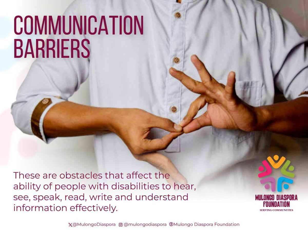 Often the needs of individuals with hearing impairment, visual impairment or intellectual disabilities are ignored when communicating.

What do you understand by the term communication barriers  to disability inclusion? 

#ServingCommunities 
#DisabilityInclusion
