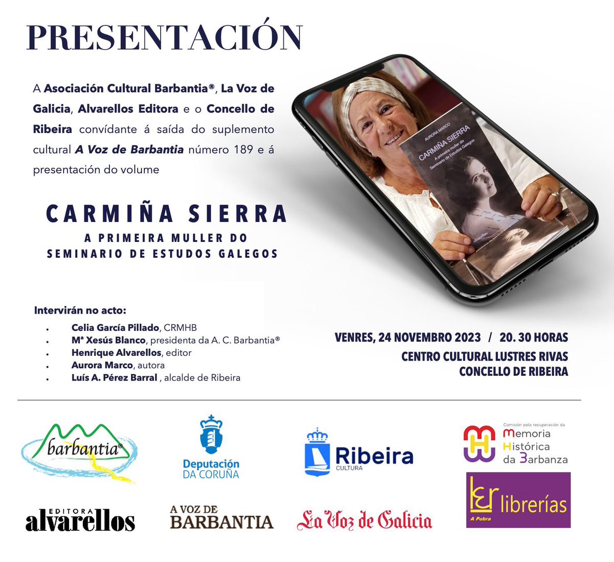 Carmiña Sierra. A primeira muller no Seminario de Estudos Galegos. <a href="/DACCultura/">Cultura Depu. Coruña</a> <a href="/concelloribeira/">Concello de Ribeira</a> <a href="/alvarellos_ed/">Alvarellos Editora</a> <a href="/vozbarbanza/">La Voz de Barbanza</a> <a href="/lavozdegalicia/">La Voz de Galicia</a>