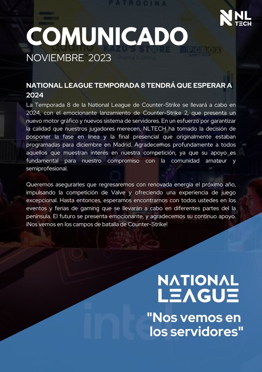 Nationaleague's tweet photo. ⚠️ La Temporada 8 de la National League se pospone a 2024
#NationalLeagueT8 #CS2 #Nltech https://t.co/oUPQKEJElj