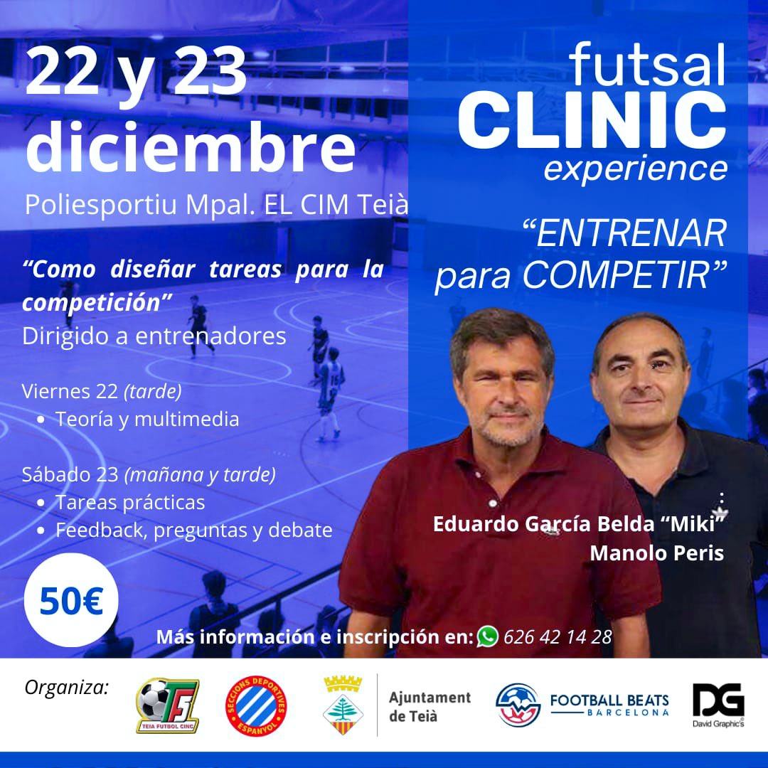 El Teià Futbol Cinc amb l'Ajuntament de Teià, SD Espanyol, Dani Casanovas, Christian Roldan i Football Beats Barcelona presenten el Clínic per a Entrenadors amb dos professionals reconeguts com Eduardo García Belda "Miki" i Manolo Peris.