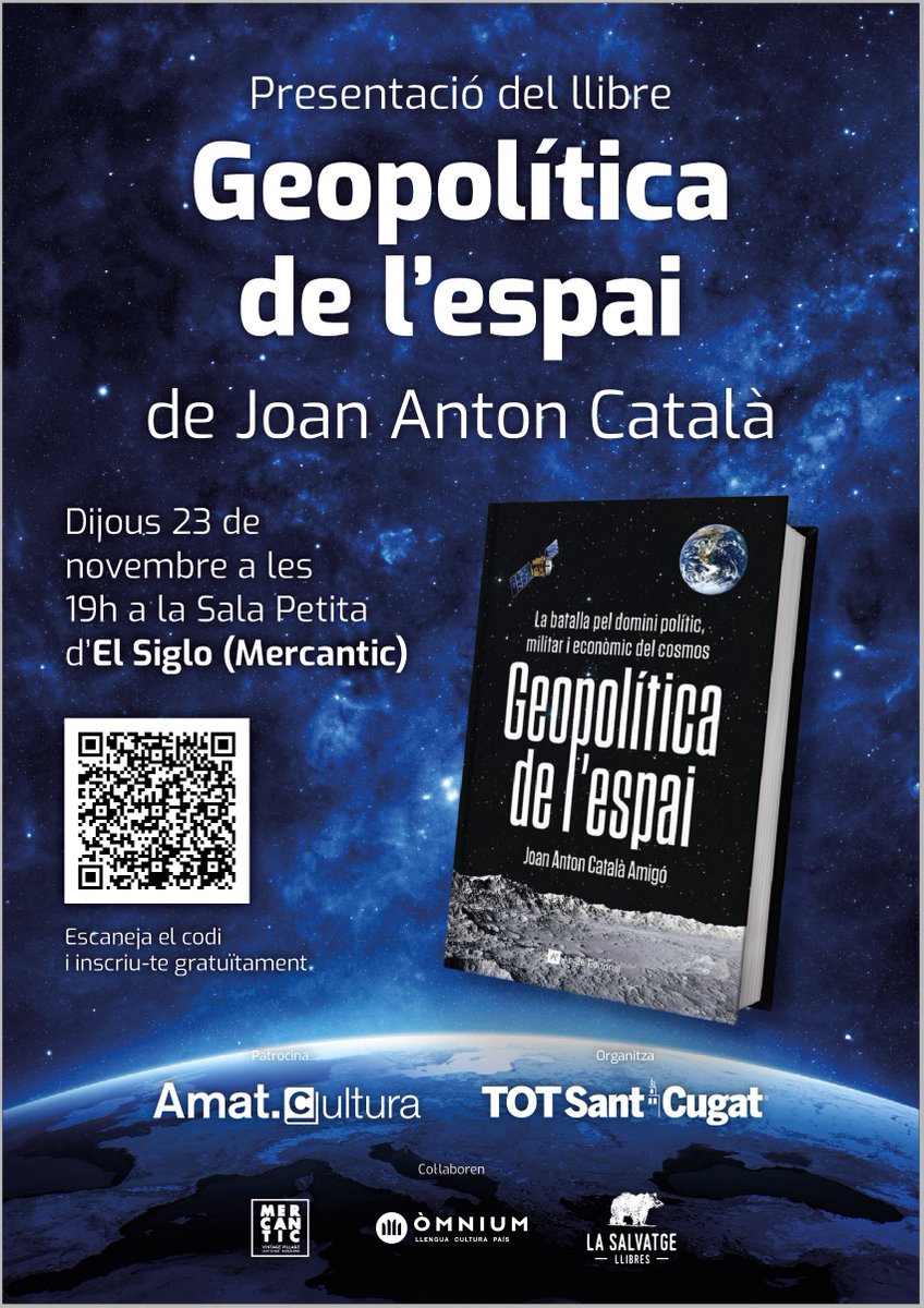 🗓Demà dijous, 23 de novembre, a les 19 h, a El Siglo de @Mercantic de #SantCugat Presentació del Llibre 'Geopolítica de l’espai' de @estelsiplanetes @amat_cat @lasalvatge @omniumstc > Inscripcions: tuit.cat/l84mu