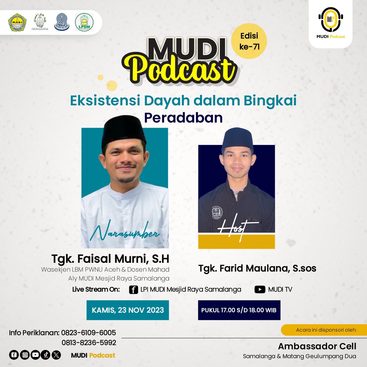 Saksikan MUDI Podcast besok. Live di Youtube MUDI TV dan Fanspage Facebook LPI MUDI Mesjid Raya Samalanga
Bersama Tgk <a href="/faisalmurn1/">Big Boss</a>