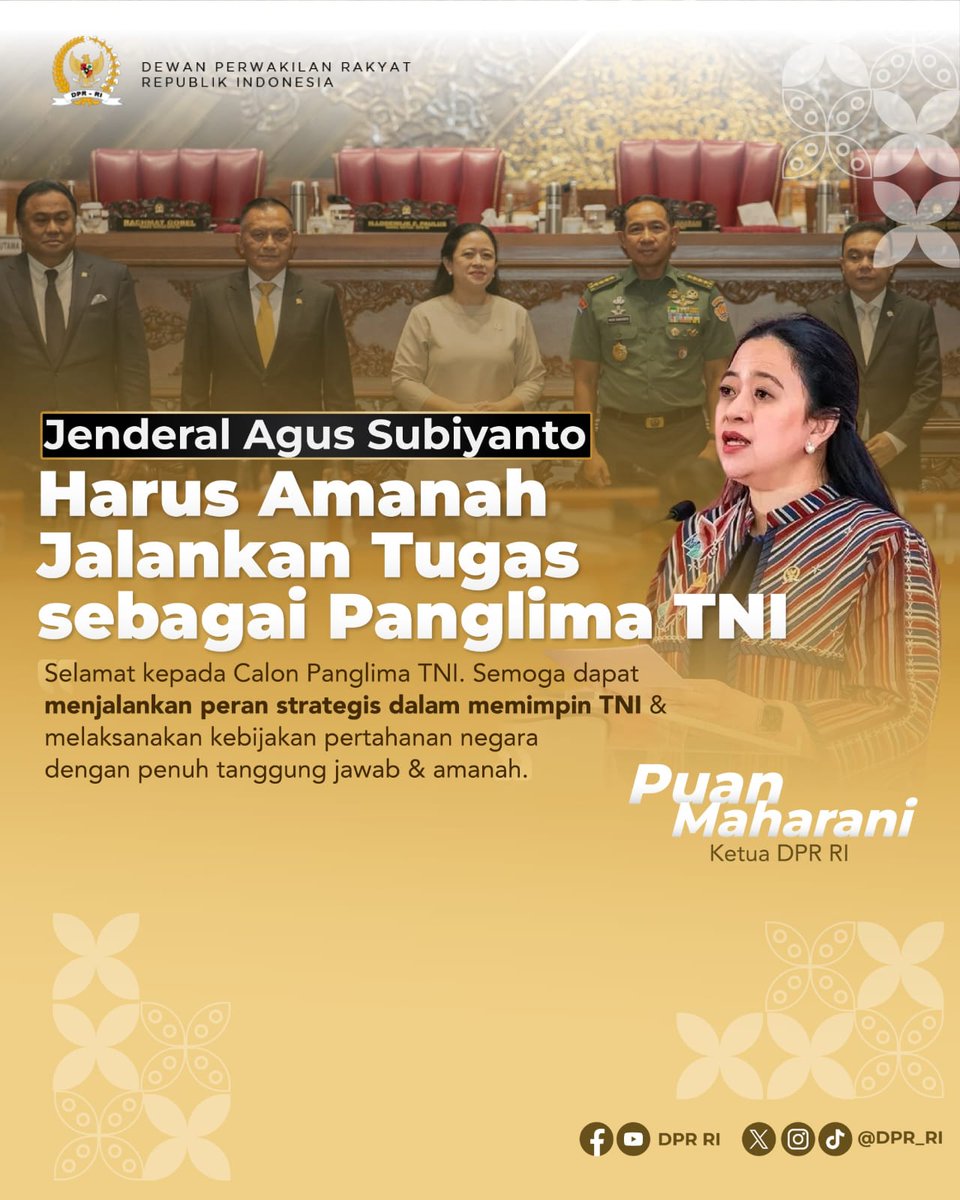 Komisi I DPR sdh melakukan uji kepatutan &amp; kelayakan pd calon #PanglimaTNI dan menyetujui pencalonan Jenderal TNI Agus Subiyanto sbg Panglima TNI.
Seluruh anggota dewan yg menghadiri #RapatParipurna menyetujui, dilanjuti ketokan palu #PimpinanDPR Puan Maharani tanda pengesahan.