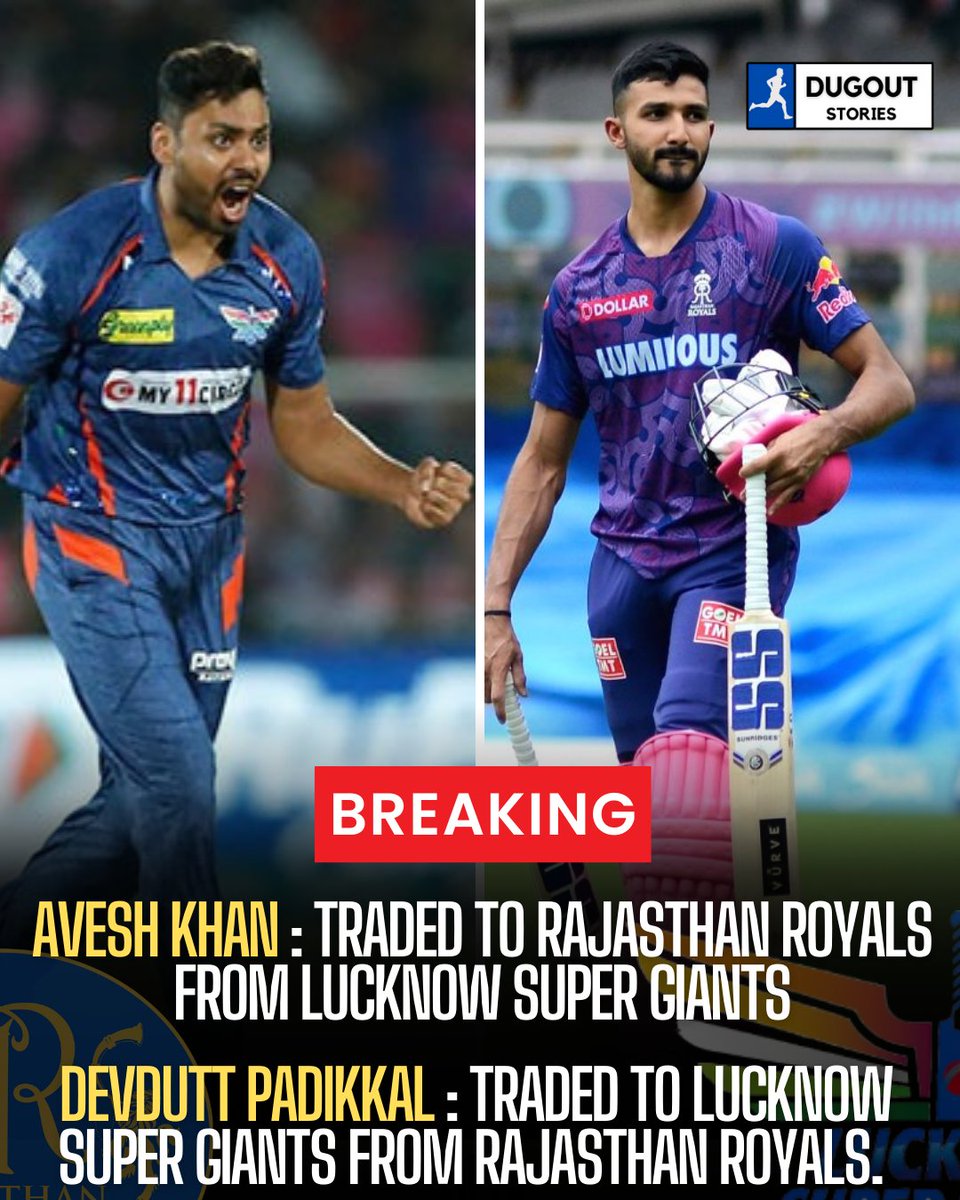 DugoutStories's tweet photo. 🚨 BREAKING 🚨

Avesh Khan traded from Lucknow Super Giants to Rajasthan Royals. ✅

Devdutt Padikkal traded to Lucknow Super Giants from Rajasthan Royals.  ✅

#IPL2024 | #IPLplayerauction | #DevduttPaddikal | #AveshKhan | #LSG | #RR | #IPLTradeWindow https://t.co/2yGan0uoQM
