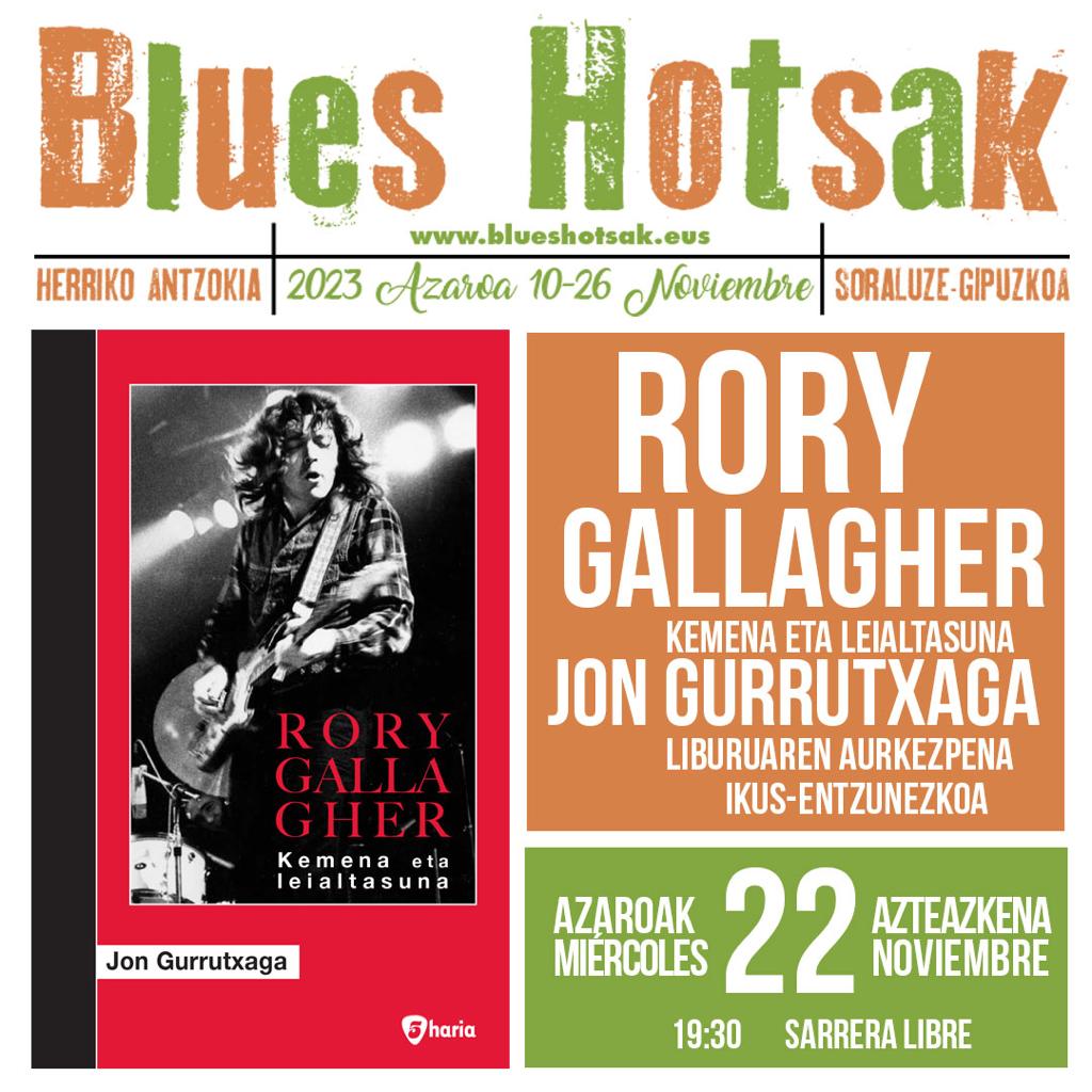 Gaur Soraluzen izango naiz, duela urte batzuk Rory Gallagher musikariaren inguruan idatzitako liburuaz hitz egiten.
