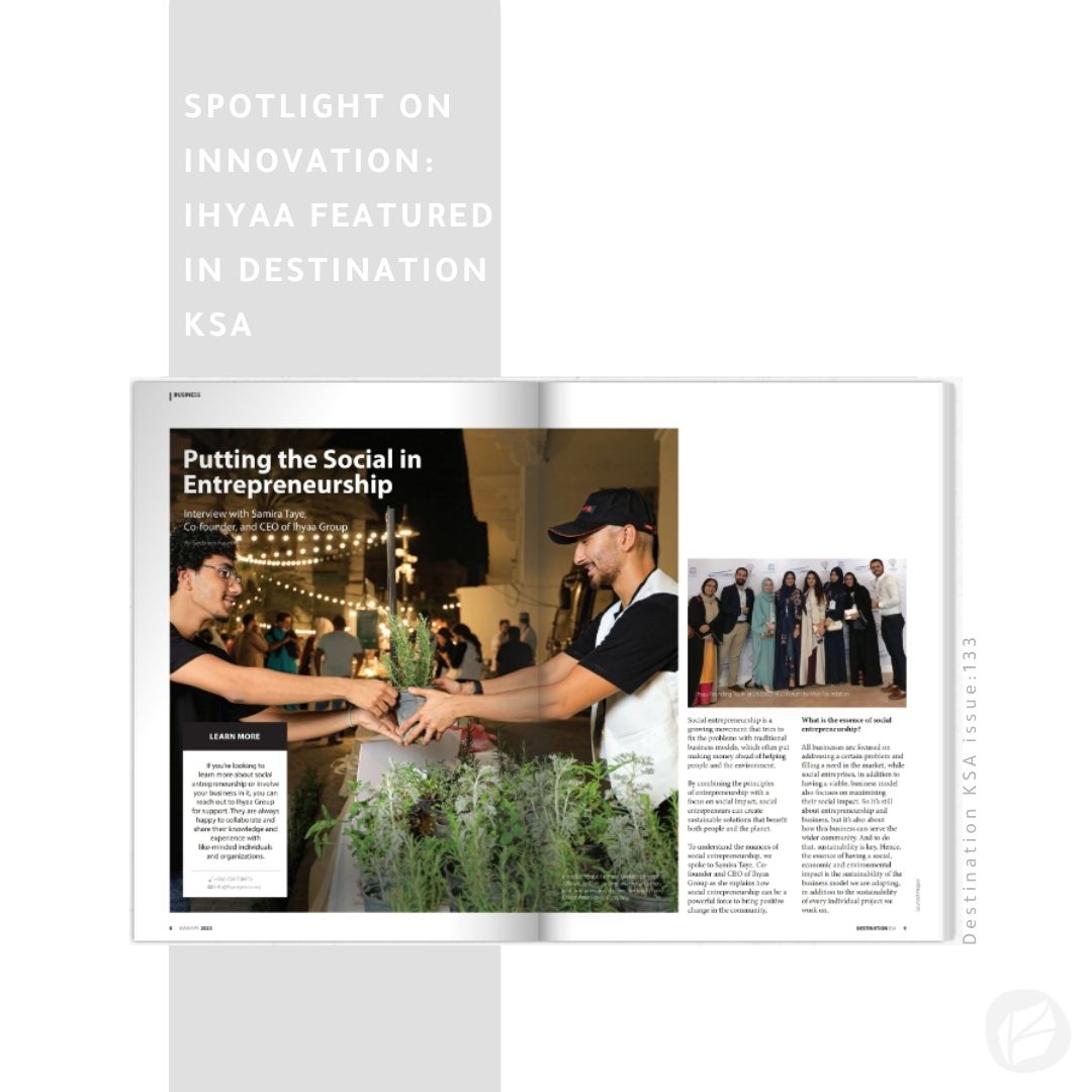 Ihyaa_social's tweet image. Sneak peak from Ihyaa's feature in #DestinationKSA issue:133 . Read the full article on: destinationksa.com/beta/?destinat… 
#IhyaaSocial #SDG #SocialImpact #Vision2030