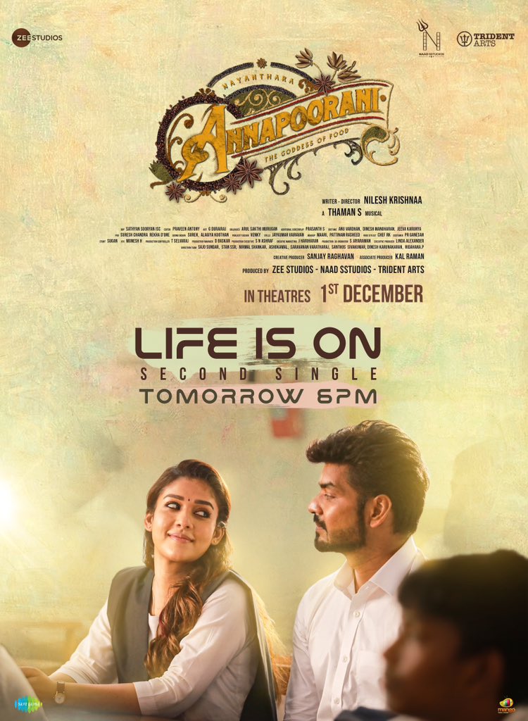 Second Single #LifeIsOn from #Annapoorani is Dropping Tomorrow at 6PM🎶 A @musicthaman Musical @NayantharaU @Nilesh_Krishnaa @Actor_Jai @zeestudiossouth @NaadSstudios @tridentartsoffl @SETHIJATIN #Ravindran @saregamasouth @sanjayragh @Kirubakaran_AKR @TheVinothCj @DoneChannel1