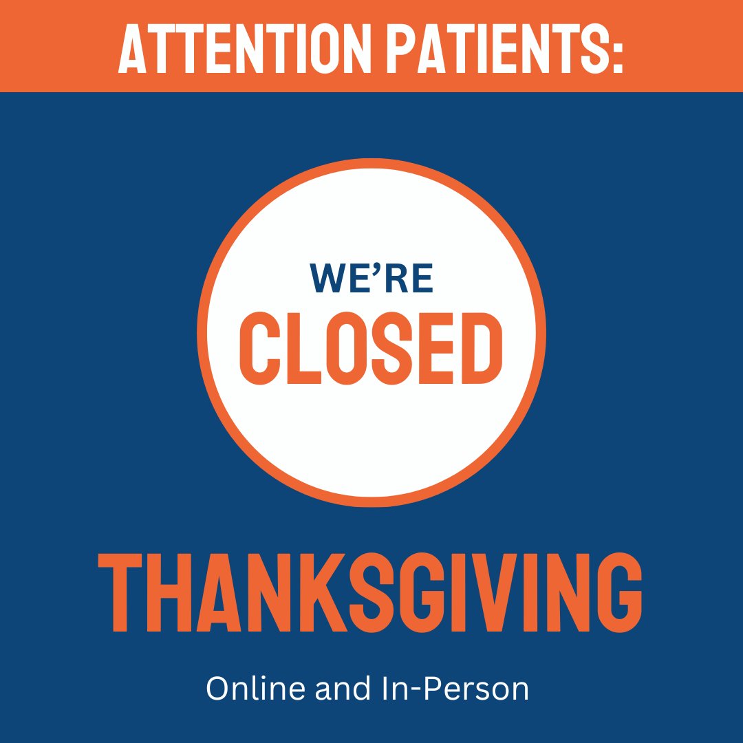 We will be CLOSED Thanksgiving.  We wish you safe and healthy holiday.  We  will resume regular hours on Friday November 24th.