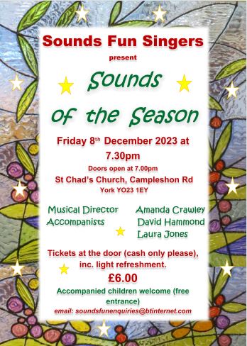 We are having fun rehearsing for our 'Sounds of the Season' concert on 8th December at St Chad's Church, Campleshon Road. Details on the poster, do hope you will be able to join us.
