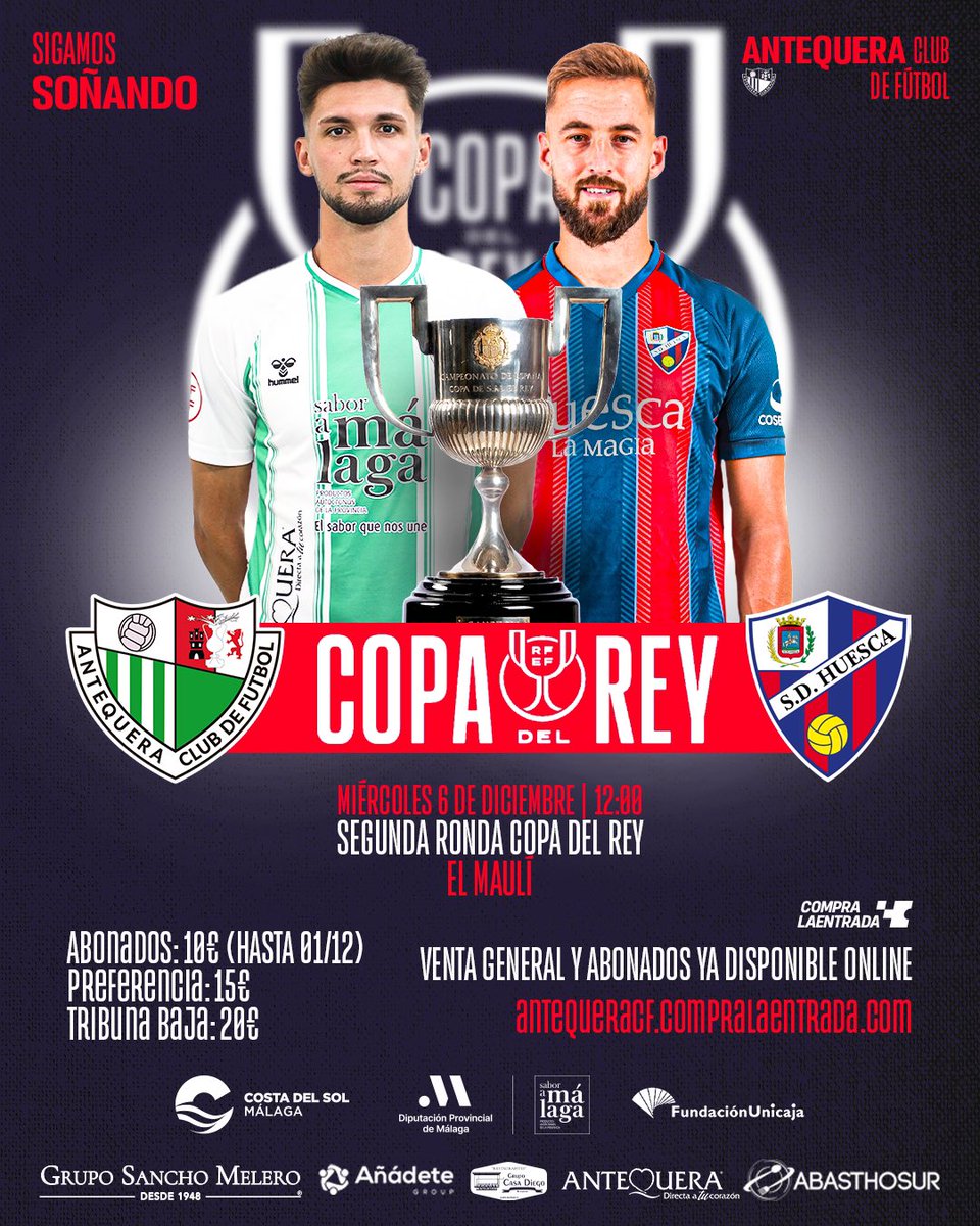 🏆 ¡𝗤𝘂𝗲𝗿𝗲𝗺𝗼𝘀 𝗱𝗶𝘀𝗳𝗿𝘂𝘁𝗮𝗿 de la #CopaDelRey en 𝗘𝗹 𝗠𝗮𝘂𝗹𝗶́! 

🆚 <a href="/SDHuesca/">SD Huesca</a> 
📅 06/12 |⌚️ 12:00 horas
📌 Segunda eliminatoria

🎫 Entradas ya disponibles en antequeracf.compralaentrada.com

#AntequeraHuesca #JuntosHacemosHistoria ⚪️🟢
